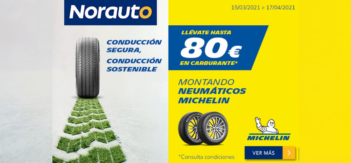 Michelin: Michelin en Norauto: hasta 80 € de regalo